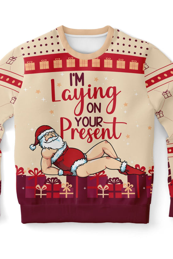 I’m Laying On Your Present Women Christmas Sweatshirt